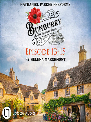 cover image of Bunburry--A Cosy Mystery Compilation, Episode 13-15 (Unabridged)
